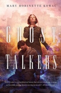 Mary Robinette Kowal - Ghost Talkers