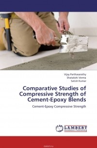  - Comparative Studies of Compressive Strength of Cement-Epoxy Blends