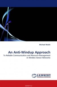 Michael Walsh - An Anti-Windup Approach