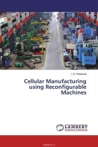 L.N. Pattanaik - Cellular Manufacturing using Reconfigurable Machines