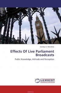Sanday A. Wandera - Effects Of Live Parliament Broadcasts