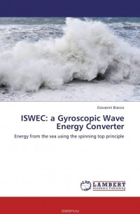 Giovanni Bracco - ISWEC: a Gyroscopic Wave Energy Converter