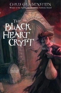 Chris Grabenstein - The Black Heart Crypt