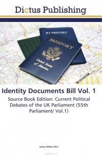 James Wilson - Identity Documents Bill Vol. 1