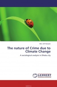 Md. Arif Hossain - The nature of Crime due to Climate Change