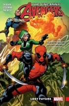 Gerry Duggan - Uncanny Avengers: Unity Vol. 1: Lost Future