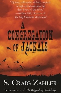 S. Craig Zahler - A Congregation of Jackals