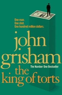 JOHN GRISHAM - The King of Torts