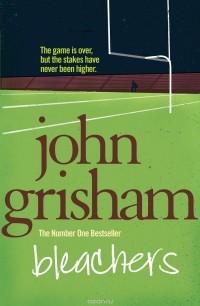 JOHN GRISHAM - Bleachers
