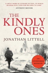 Jonathan Littell - The Kindly Ones