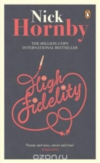 Nick Hornby - High Fidelity