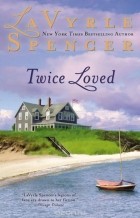 Lavyrle Spencer - Twice Loved