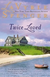 Lavyrle Spencer - Twice Loved
