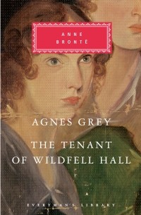 Agnes Grey & The Tenant of Wildfell Hall