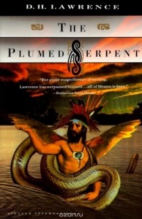 D.H. Lawrence - The Plumed Serpent