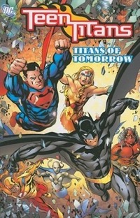  - Teen Titans vol. 8: Titans of Tomorrow