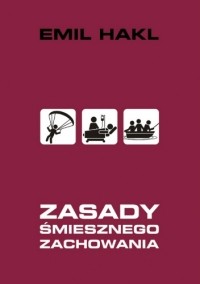 Emil Hakl - Zasady śmiesznego zachowania