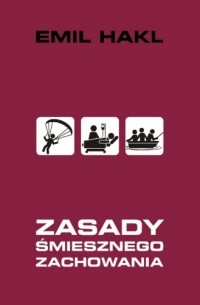 Emil Hakl - Zasady śmiesznego zachowania