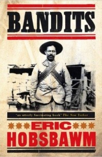Eric Hobsbawm - Bandits