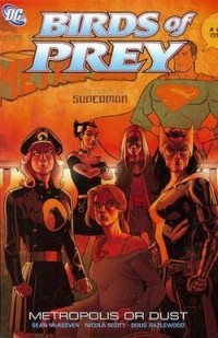  - Birds of Prey vol. 8: Metropolis or Dust