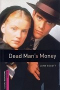 Джон Эскотт - Dead Man's Money