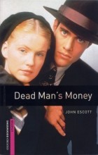 Джон Эскотт - Dead Man&#039;s Money