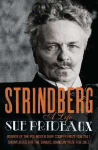 Сью Придо - Strindberg: A Life