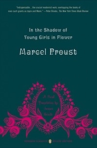 Marcel Proust - In the Shadow of Young Girls in Flower