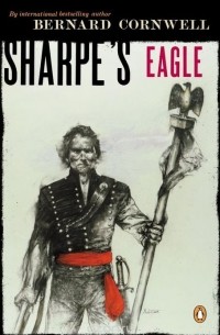 Bernard Cornwell - Sharpe's Eagle