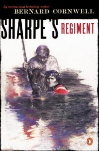 Bernard Cornwell - Sharpe's Regiment