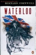 Bernard Cornwell - Waterloo