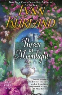 Линн Керланд - Roses in Moonlight