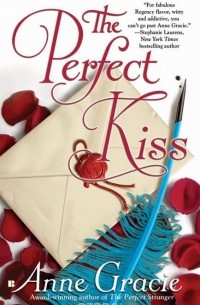 Anne Gracie - The Perfect Kiss