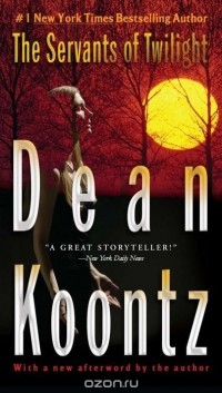 Dean Koontz - The Servants of Twilight