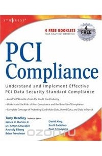  - PCI Compliance: Understand and Implement Effective PCI Data Security Standard Compliance