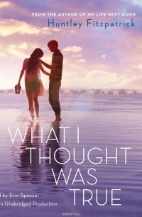 What I Thought Was True