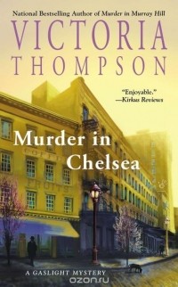 Victoria Thompson - Murder in Chelsea
