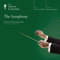 Robert Greenberg - The Symphony