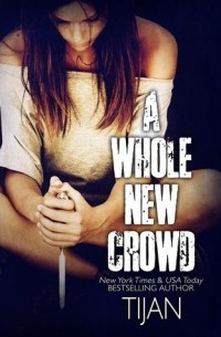 Тиджан  - A Whole New Crowd
