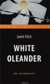 Janet Fitch - White Oleander