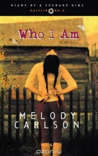 Мелоди Карлсон - Who I Am