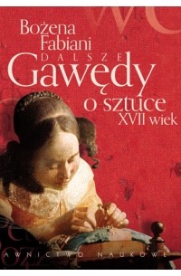 Bożena Fabiani - Dalsze gawędy o sztuce. XVII wiek (audiobook)