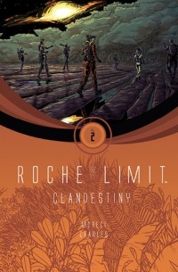  - Roche Limit Volume 2: Clandestiny