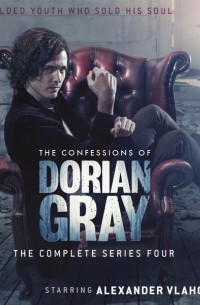  - The Confessions of Dorian Gray: Series 4