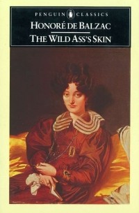 Honoré de Balzac - The Wild Ass’s Skin