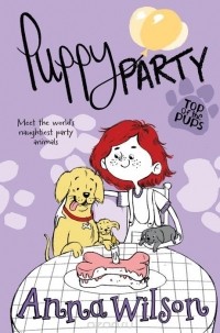 Анна Уилсон - Puppy Party