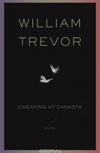 William Trevor - Cheating at Canasta