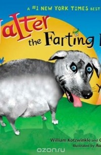 William Kotzwinkle - Walter the Farting Dog: Trouble At the Yard Sale