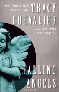 Tracy Chevalier - Falling Angels