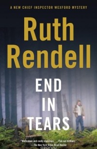 Ruth Rendell - End in Tears